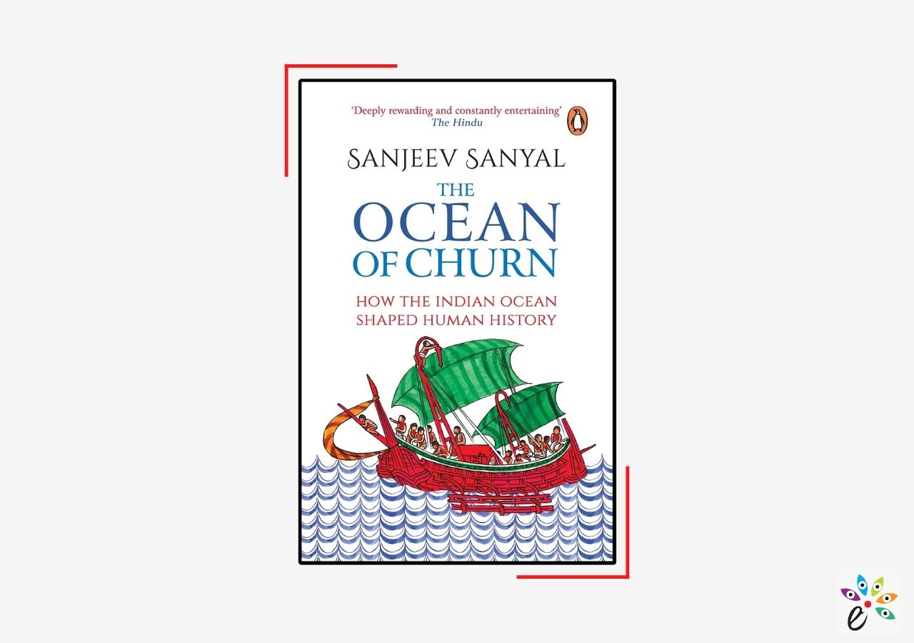 Great Books on Indian History, The Ocean of Churn: How the Indian Ocean Shaped Human History