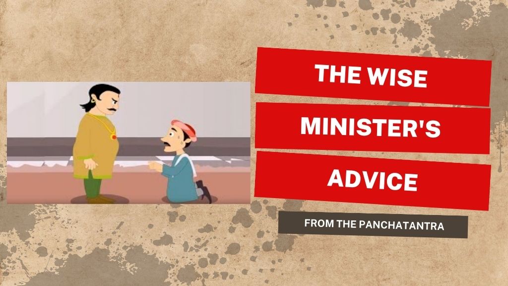 "The Wise Minister's Advice", from the Panchatantra