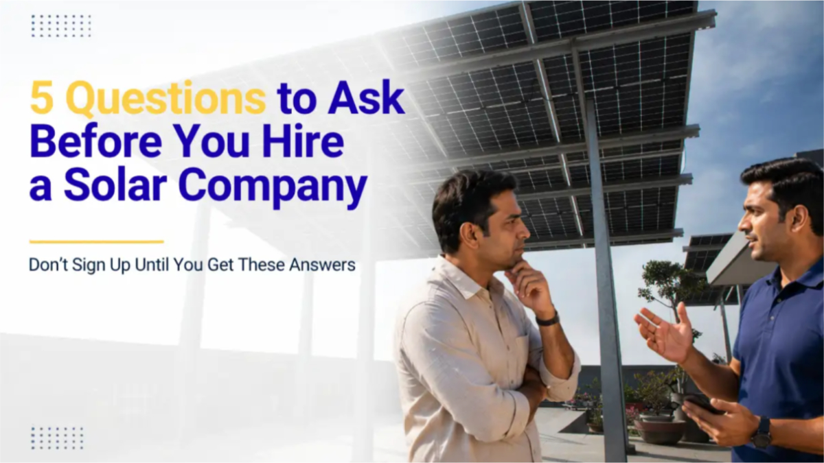Top 5 Questions to Ask Before Hiring a Solar Company-01